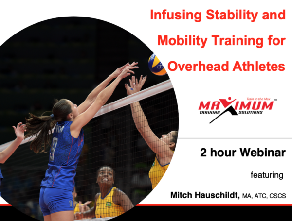 Infusing Stability and Mobility for the Overhead Athlete